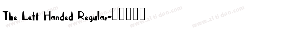 The Left Handed Regular字体转换